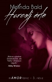 Kniha Harcolj érte - Melinda Bald