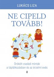 Kniha Ne cipeld Tovább! - Liza Lukács
