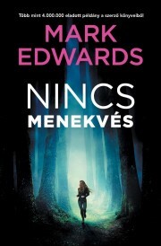 Nincs menekvés - Mark Edwards kúpite na Panta Rhei