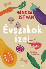Évszakok ízei - István Váncsa kúpite na Panta Rhei