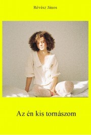 Kniha Az én kis tornászom - Révész János