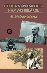 Kniha Hétköznapi emlékek Hamvas Béláról - B. Molnár Márta