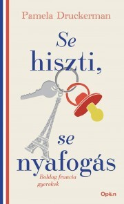 Se hiszti, se nyafogás - Pamela Druckermanová kúpite na Panta Rhei