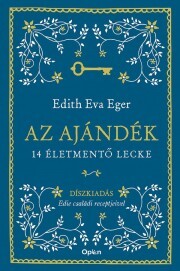Az ajándék - Díszkiadás - Edith Eva Eger kúpite na Panta Rhei
