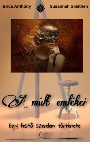 Kniha A múlt emlékei - Erica Anthony,Skiethen Susannah
