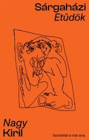Kniha Sárgaházi etűdök - Nagy Kiril