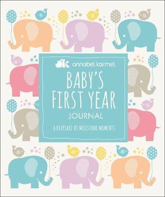 Baby's First Year Journal : A Keepsake of Milestone Moments