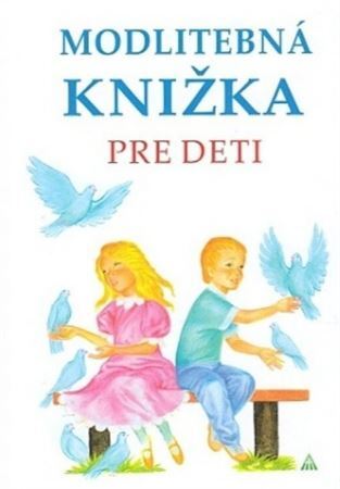 Kniha Modlitebná knižka pre deti (3. vydanie)