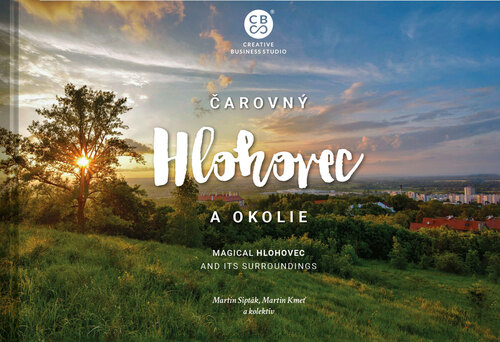 Kniha Čarovný Hlohovec a okolie - Martin Kmeť,Martin Sipták