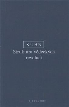 Kniha Struktura vědeckých revolucí - T. S. Kuhn