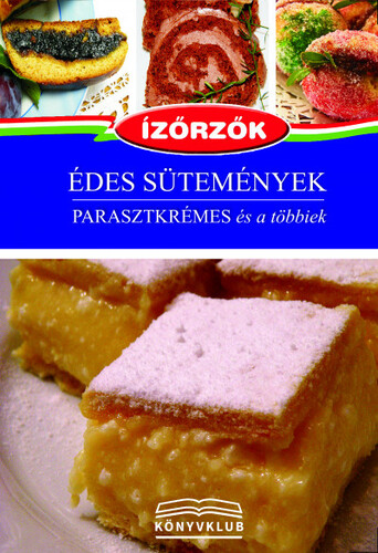 Kniha Édes sütemények - István Móczár,Ildikó Róka