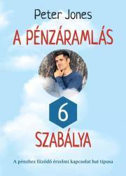 Kniha A pénzáramlás 6 szabálya - Peter Jones