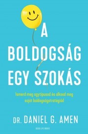 Kniha A boldogság egy szokás - Daniel G. Amen