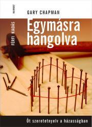 Kniha Egymásra hangolva – Férfi kiadás - Gary Chapman,Randy Southern