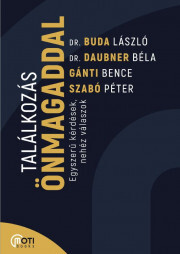 Kniha Találkozás önmagaddal - László Buda,Daubner Béla,Bence Gánti,Szabó Péter (motivációs előadó)