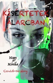 Kniha Kísértetek álarcban - Mónika Nagy