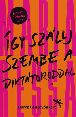 Kniha Így szállj szembe a diktátoroddal - Ressa Maria