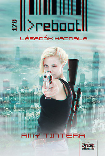 Kniha Reboot - Lázadók hajnala - Amy Tintera