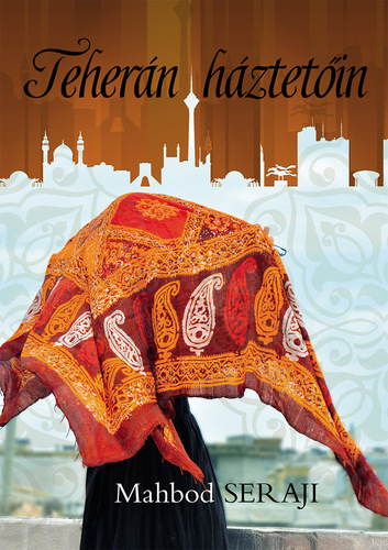 Kniha Teherán háztetőin - Mahbod Seraji