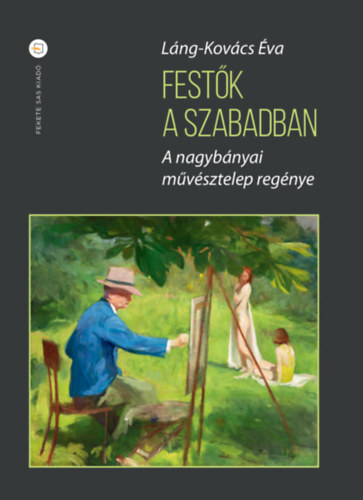 Festők a szabadban - Éva Láng-Kovács