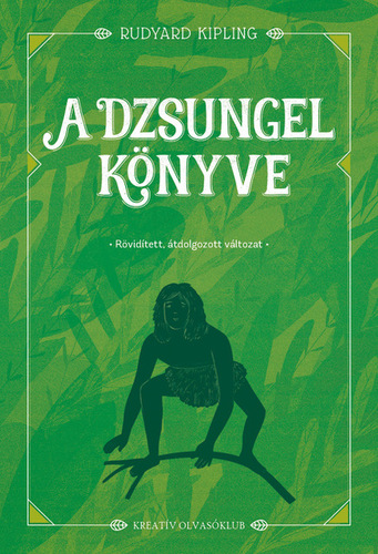 Kniha A dzsungel könyve - Rövidített, átdolgozott változat - Rudyard Kipling