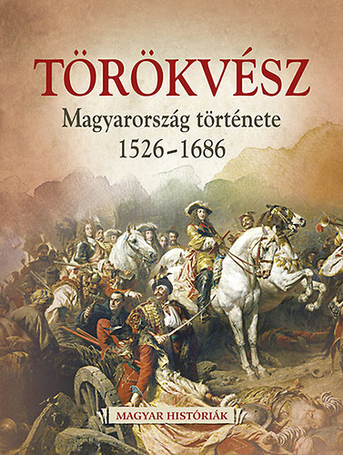 Kniha Törökvész - Csaba Hertelendy