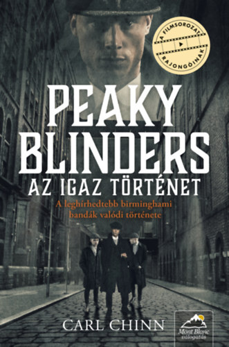 Kniha Peaky Blinders - Az igaz történet - Carl Chinn