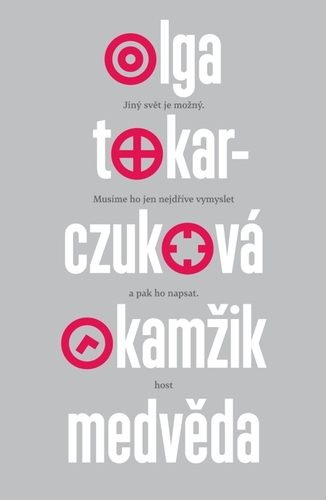 Kniha Okamžik medvěda - Olga Tokarczuková