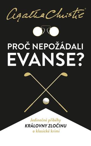 Kniha Proč nepožádali Evanse? - Agatha Christie