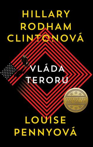 Vláda teroru - Hillary Rodham Clintonová,Louise Pennyová