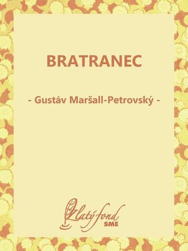 Kniha Bratranec - Gustáv Maršall-Petrovský