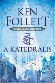 Kniha A katedrális - Ken Follett