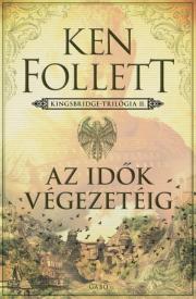 Kniha Az idők végezetéig - Ken Follett
