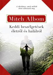 Kniha Keddi beszélgetések életről és halálról - Mitch Albom