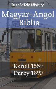Magyar-Angol Biblia - TruthBeTold Ministry