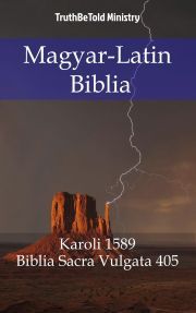 Magyar-Latin Biblia - TruthBeTold Ministry