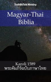 Magyar-Thai Biblia - TruthBeTold Ministry