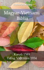 Magyar-Vietnami Biblia - TruthBeTold Ministry