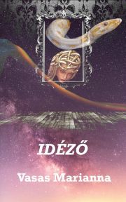 Idéző - Vasas Marianna