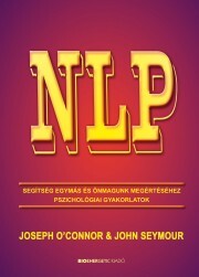 Kniha NLP - Segítség egymás és önmagunk megértéséhez - OConnor Joseph,John Seymour