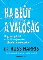 Ha beüt a valóság - Russ Harris kúpite na Panta Rhei