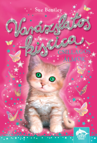 Kniha Varázslatos kiscica - Csillagos álmok - Sue Bentley