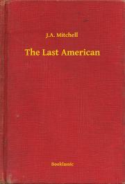 Kniha The Last American - Mitchell J.A.