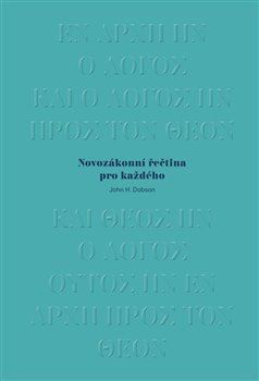 Novozákonní řečtina pro každého - Dobson H. John