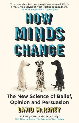 How Minds Change - David McRaney