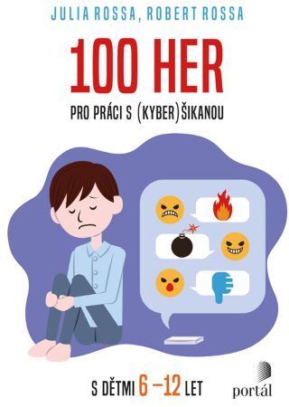 Kniha 100 her pro práci s (kyber)šikanou