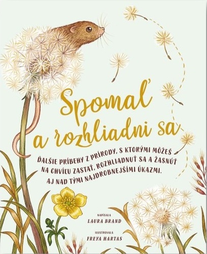 Spomaľ a rozhliadni sa - Laura Brand,Freya Hartas