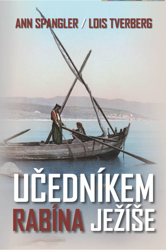 Učedníkem rabína Ježíše - Ann Spangler,Lois Tverberg