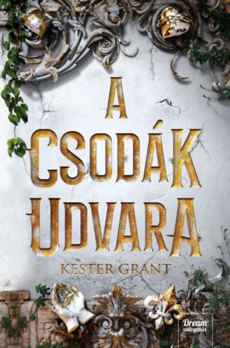 A csodák udvara - Kester Grant