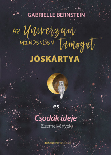Kniha Az Univerzum mindenben támogat - Jóskártya + könyv - Gabrielle Bernstein